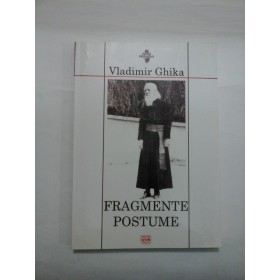    FRAGMENTE  POSTUME  -  Vladimir  Ghika